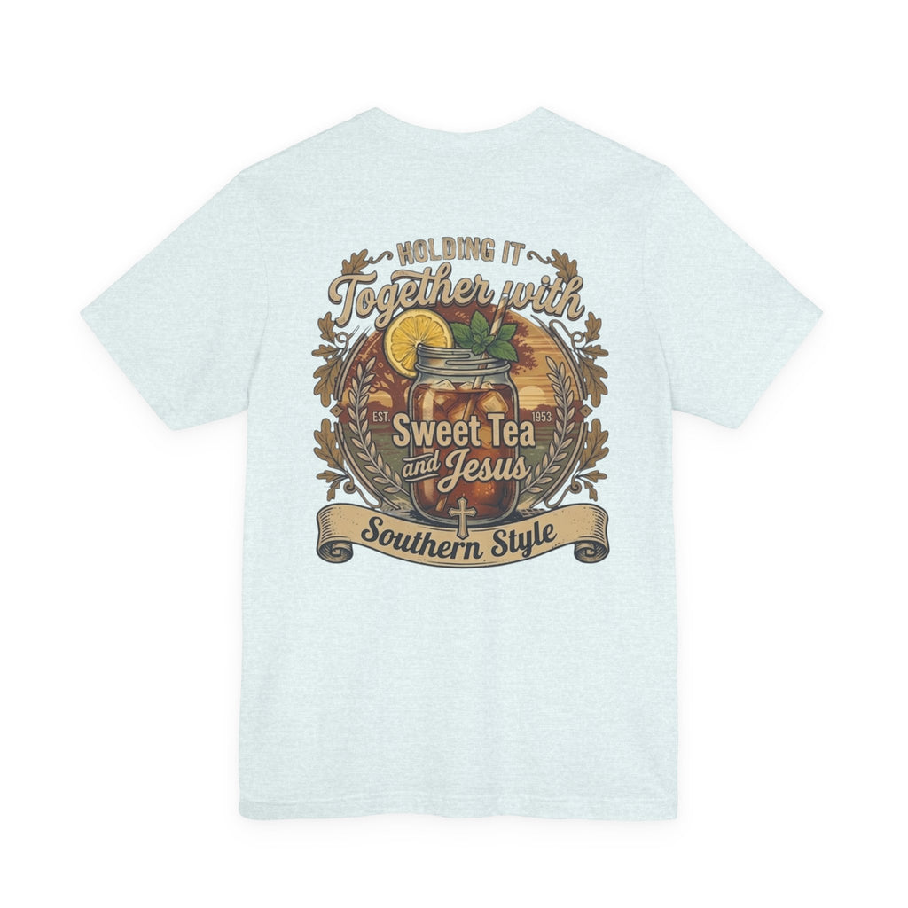 Sweet Tea & Jesus Short Sleeve Tee