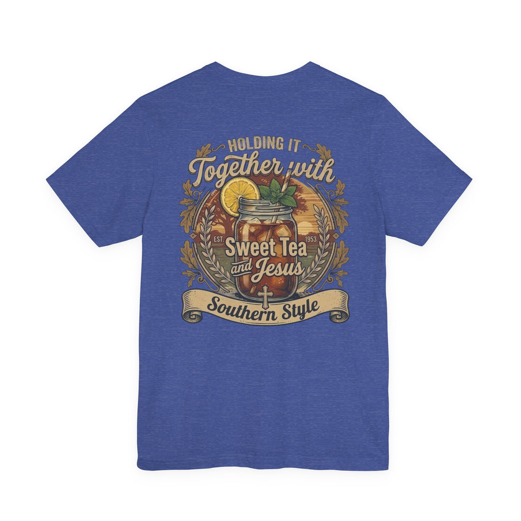 Sweet Tea & Jesus Short Sleeve Tee