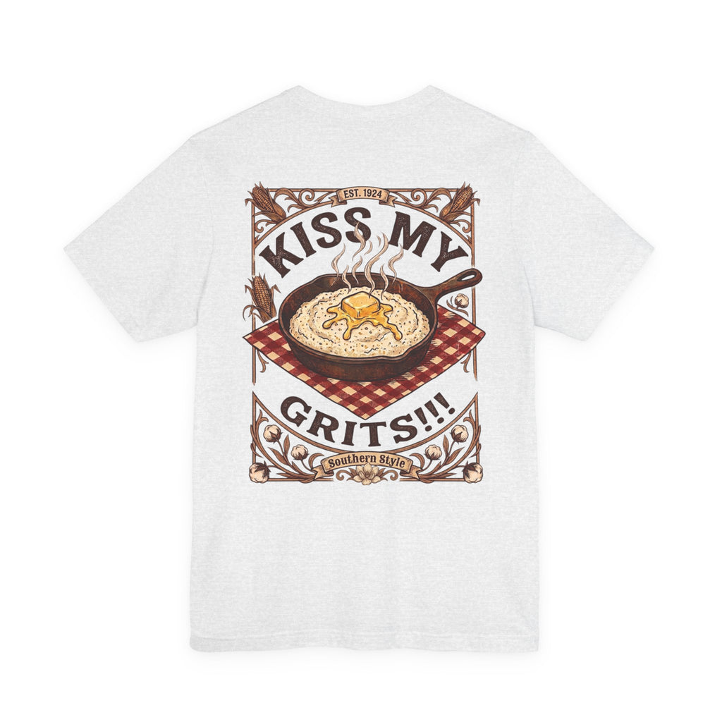 Kiss My Grits - Short Sleeve Tee