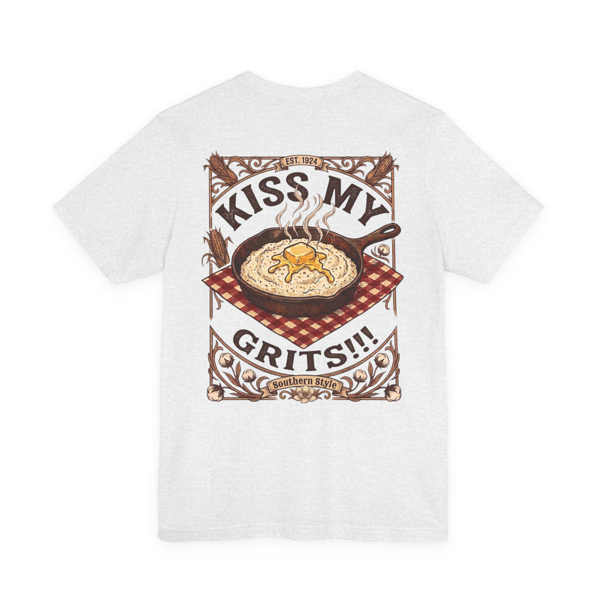 Kiss My Grits - Short Sleeve Tee