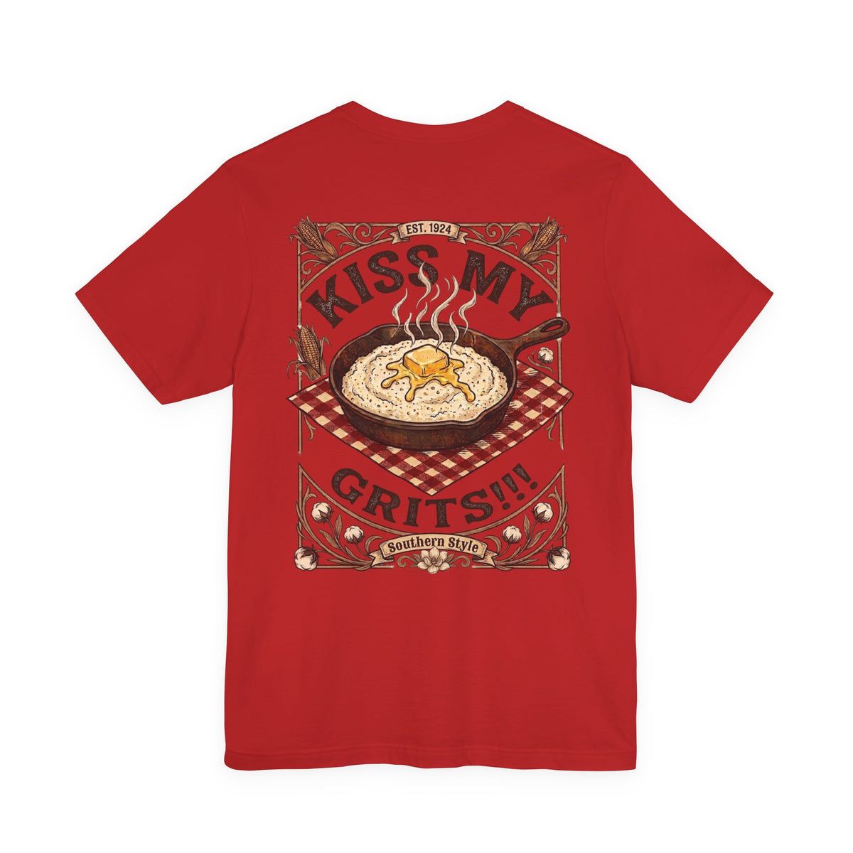 Kiss My Grits - Short Sleeve Tee