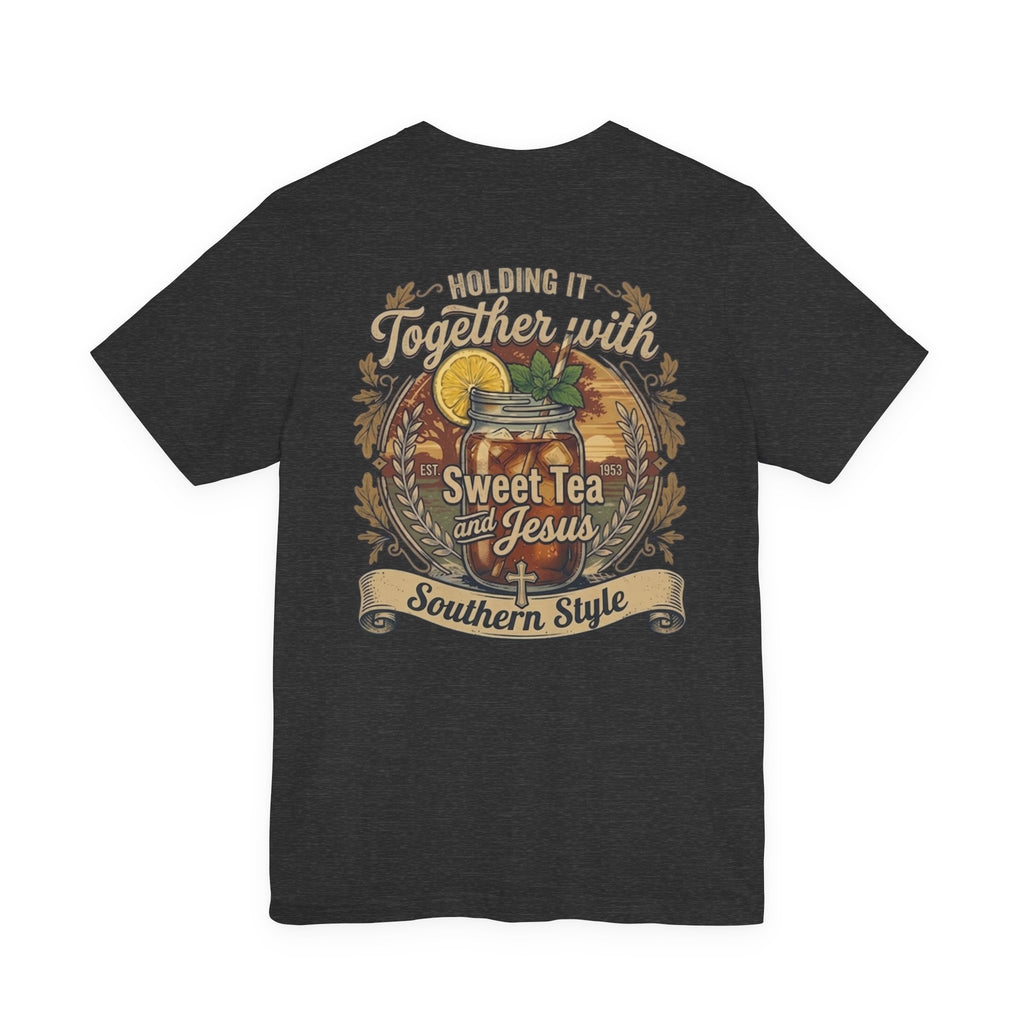 Sweet Tea & Jesus Short Sleeve Tee
