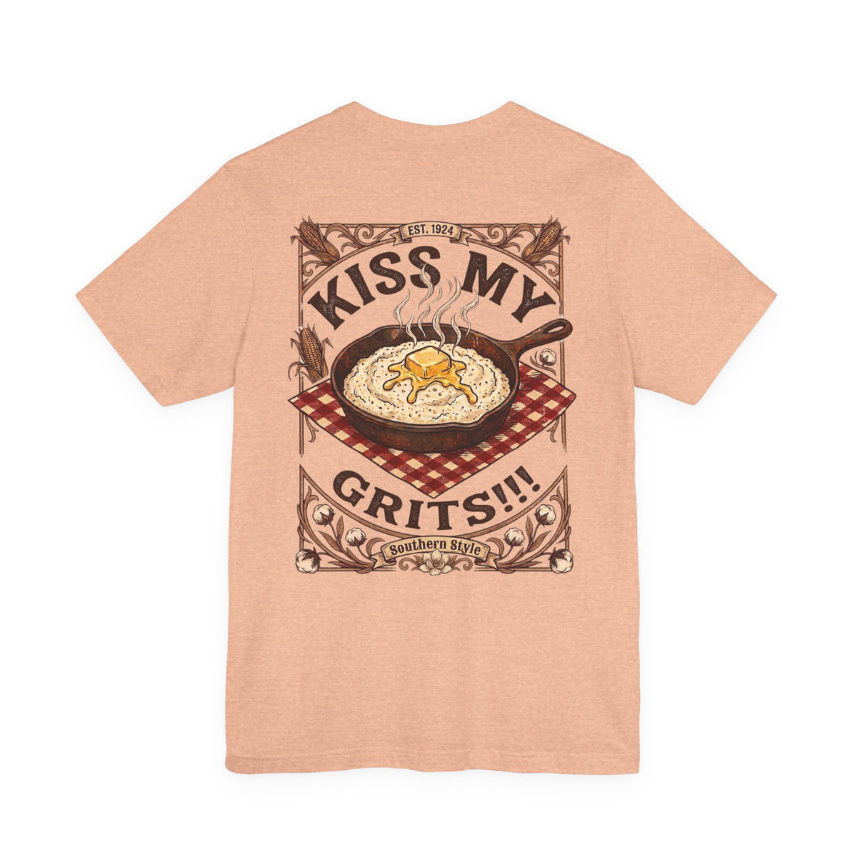 Kiss My Grits - Short Sleeve Tee