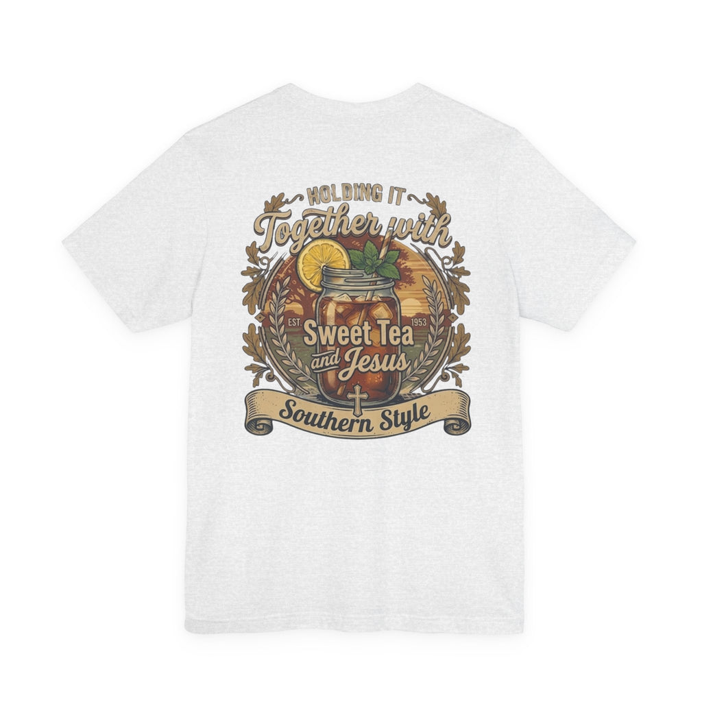 Sweet Tea & Jesus Short Sleeve Tee