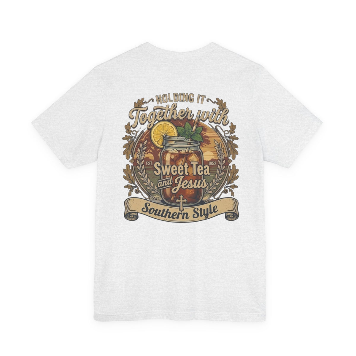Sweet Tea & Jesus Short Sleeve Tee