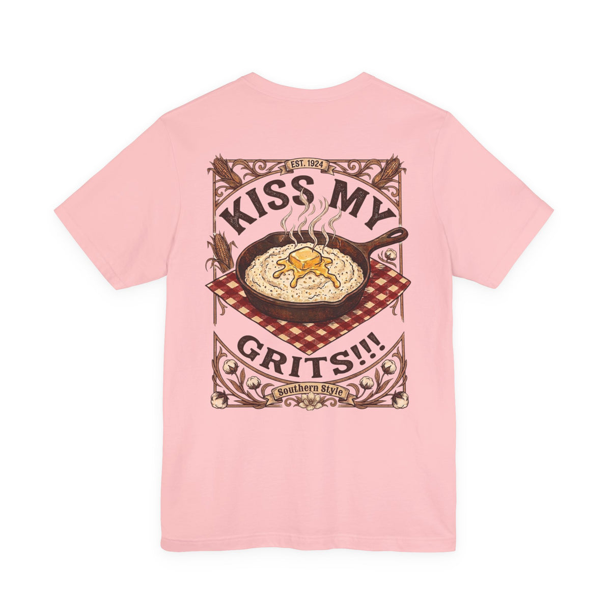 Kiss My Grits - Short Sleeve Tee