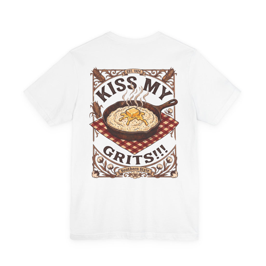 Kiss My Grits - Short Sleeve Tee