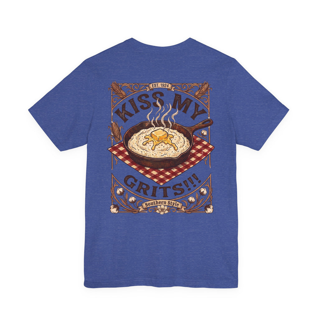 Kiss My Grits - Short Sleeve Tee
