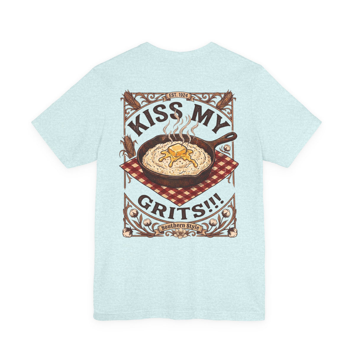 Kiss My Grits - Short Sleeve Tee